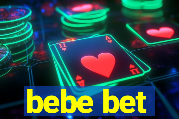 bebe bet